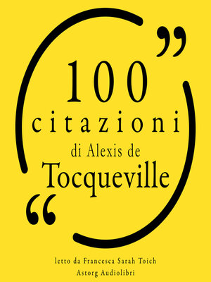 cover image of 100 citazioni di Alexis il Tocqueville